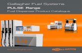 Gallagher Fuel Systems · Gallagher Fuel Systems recognise that todays market requires a modern fuel dispensing range that is streamlined and yet extremely flexible to suit any forecourt.