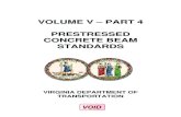 VOLUME V – PART 4 PRESTRESSED CONCRETE BEAM …...Volume V – Part 4 Prestressed Concrete Beam Standards . MEMORANDUM TO: Holders of Volume V – Part 4: Prestressed Concrete Beam