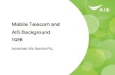 Mobile Telecom and AIS Background - listed companyadvanc.listedcompany.com/misc/telecom/20160707-advanc... · 2016-07-07 · • Singapore Telecom Investment Private Ltd. acquired