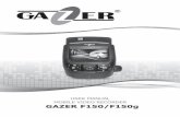 GAZER F150/F150g MVR Gazer F150_F150g.pdf · Cigarette lighter socket power unit (with an integrated + 5V converter) USB cable for connection to the car’s power unit using the cigarette