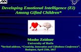 Developing Emotional Intelligence (EI) Among Gifted Children* · Developing Emotional Intelligence (EI) Among Gifted Children* ... 25th, 2017 . Tentative Guidelines for Development