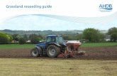 Grassland reseeding guide - AHDB Beef & Lambbeefandlamb.ahdb.org.uk/wp-content/uploads/2018/06/... · Grassland reseeding guide. Reseeding is an important part of grassland management