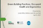 Green Building Practices, Occupant Health and Ergonomics · Integrating Ergonomics UC Berkeley Strategies to influence change Ergonomics task force with key campus partners Construction