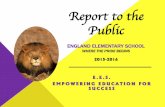 Report to the Public - core-docs.s3.amazonaws.com · Ways We are Addressing Improvement at EES….Keeping it Simple…. •School Wide- RtI; Remediation daily (30 min.); Monthly RtI