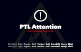 PTL Attention - primetype.comprime-type.com/downloads/PTL_Attention.pdf · about PTL Attention is a robust and contemporary sans serif type family with it’s own characteristics.