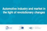 Automotive industry and market in the light of ...€¦ · Key megatrends mutually overlapping market development scenarios: connected cars autonomous cars electromobility car sharing