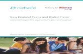 New Zealand Teens and Digital Harm - Netsafe€¦ · 16 and 17 year-olds in a series of conversations. This report builds on that work by gauging young New Zealanders’ experiences
