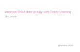 Improve OSM data quality with Deep Learning · Compare Predicts against OSM On OSM but not nothing related on the imagery - building was builded since imagery - building was destroyed