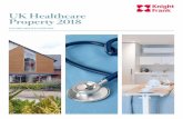 UK Healthcare Property 2018 - Knight Frank · 2018-11-29 · UK Healthcare Property 2018. The UK healthcare market has continued to experience some ... We’ve also observed a clear