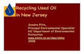 Recycling Used Oil in New Jersey Oil... · D Characteristic Oil is a used oil. (Crankcase oil with lead) Oil mixed with a listed waste (261.31, 32, 33, 38) is a HW (for instance,