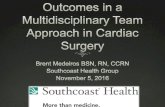 Outcomes in a Multidisciplinary Team Approach in Cardiac ... · Improved communication between different levels of healthcare workers Reduced length of stay Reduced cost of stay Increase