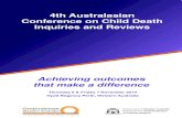 4th Australasian Conference on Child Death Inquiries and ... Photos and... · 4th Australasian Conference on Child Death Inquiries and Reviews ... This presentation outlines the use