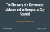 Malware and an Unexpected Spy The Discovery of a Government … · 2019-08-03 · Malware and an Unexpected Spy Scandal Lorenzo Franceschi-Bicchierai 1 Black Hat 2019 August 8, 2019.