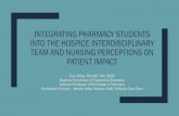 Integrating pharmacy students into the hospice ... · Documentation of 150 hour, 300 patient contact preceptorship supervised by a physician or other practitioner with prescriptive