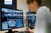 Delivering performance, further unlocking our potential€¦ · Delivering performance, further unlocking our potential CEO Frans van Houten. An experienced Leadership Team 1 Excluding