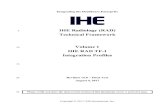 IHE Radiology (RAD) Technical Framework Volume 1 IHE RAD ... · IHE Radiology Technical Framework, Volume 1 (RAD TF-1): Integration Profiles This document has adopted the following