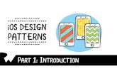 PART 1: INTRODUCTION · Modern iOS variants Design principles Solutions to Real App Problems! " COURSE OUTLINE Structuring for Design Patterns MVC-N MVVM Multicast Closure ...
