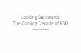 Looking Backwards The Coming Decade of BSD...The Linux Scheduler: a Decade of Wasted Cores NUMA Awareness • We know the memory topology • Memory must be allocated near the process