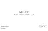 TypeScript: Application scale JavaScript · TypeScript: Application scale JavaScript Author: Anders Hejlsberg Subject: Build 2013 Keywords: Build 2013 Created Date: 7/16/2013 3:47:19