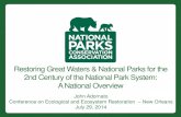 Restoring Great Waters & National Parks for the 2nd ... Presentations/July 29, Tuesday...Restoring Great Waters & National Parks for the 2nd Century of the National Park System: A