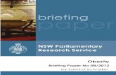 Obesity - Parliament of NSW€¦ · This Briefing Paper seeks to present an overview of the debate on obesity, presenting key statistical data, discussing the factors that contribute
