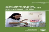 2014 LOWER MEKONG REGIONAL WATER QUALITY MONITORING REPORT · 2018-11-25 · 2014 lower mekong regional water quality monitoring report iii list of figures iv list of tables vi acronyms