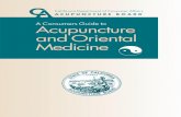 A Consumers Guide to Acupuncture and Oriental Medicine · improvement. If your response to treatment is not satis-factory, the practitioner may consider further diagnostic exams,