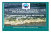 The Monmouth County Department of Health...The Monmouth County Department of Health Lester W. Jargowsky, M.P.H. County Health Officer Bill Simmons, Environmental Programs Coordinator