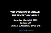 THE CODING SEMINAR APMA - ICD10 and CPT Coding for First Ray Surgery.pdfIf one of these procedure codes is performed on a separate toe, foot, or site, use the appropriate Anatomic