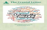 The Cranial Letter€¦ · Osteopathy,” chaired by Donald V. Hankinson, DO will explore the heart’s many dimensions and its relationship to Osteopathy in the Cranial Field. Our
