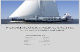 Noordkaper Sailing Yachts Sailin… · Noordkaper Sailing Yachts “ fun to sail in comfort and safety “ Gebr. van Enkhuizen started in 1992 as a watersport service company at the