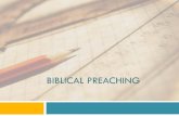 BIBLICAL PREACHING - New Life Pentecostal Churchnewlifeonline.ca/Biblical Preaching Slides.pdfof Old & New Testament Words or Vine's Complete Expository Dictionary of Old and New Testament