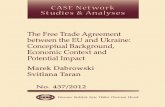 CASE Network Studies & Analyses No.437 – The Free Trade ... · various quantitative analyses of the potential net benefits of the DCFTA for the economy of Ukraine. Section 6 addresses