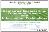 Computer Engineering, Computer Science and Information ... · Computer Engineering, Computer Science and Information Technology Senior Design Day 2016 April 29, 2016 Discovery Park