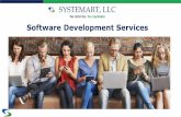We Optimize. You Capitalize Software Development Services · 2019-12-19 · PhoneGap RhoMobile 7/13. Systemart offerings in BI & Analytics ... Software Development and Business Process