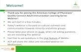 American College of Physicians’ Quality Connect Adult ...Quality Connect Adult Immunization Learning Series Webinar! We will start in a few minutes. Today’s webinar is focused