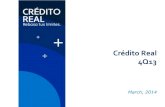 Crédito Real 4Q13 - investor cloudcdn.investorcloud.net/creal/InformacionFinanciera/Report...Crédito Real 4Q13 March, 2014 Disclaimer The information ("Confidential Information")