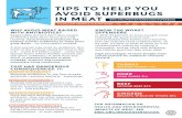 TIPS TO HELP YOU AVOID SUPERBUGS IN MEAT · TIPS TO HELP YOU AVOID SUPERBUGS IN MEAT EWG.ORG/MEATEATERSGUIDE/SUPERBUGS 8.9 BILLION ANIMALS SLAUGHTERED WHY AVOID MEAT RAISED WITH ANTIBIOTICS?