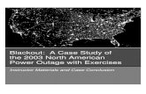 Blackout: A Case Study of the 2003 North American Power ... · Blackout: A Case Study of the 2003 North American Power Outage Instructor Materials The 2003 North American Blackout