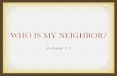 Who Is my Neighbor 09 · 2020-04-16 · Jesus did not contend for His rights. Often His work was made unnecessarily severe because He was willing and uncomplaining. Yet He did not