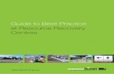 Guide to Best Practice at Resource Recovery Centres/media/resources/documents... · Guide to Best Practice at Resource Recovery Centres This Guide results from a review and update