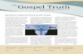 Issue 2 The Gospel Truth · The Gospel Truth, 605 Bishops Ct., Nixa, MO 65714 USA . Page 2. editor@thegospeltruth. org. The Gospel Truth periodical is published in the name of the