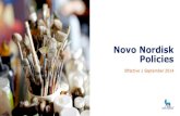 Novo Nordisk Policies · 9/1/2014  · The Novo Nordisk policies provide a link from the Novo Nordisk Way to how we operate in Novo Nordisk. The Novo Nordisk policies serve as internal