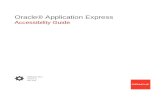 Oracle® Application Express Accessibility GuideOracle Application Express 18.1, including the Universal Theme (UT), follows Oracle's corporate web accessibility guidelines, which