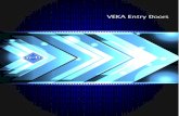 VEKA Entry Doors - VEKA Inc - Vinyl profile extrusion for ... · VEKA Inc. • 800 654 5589 • Fombell, PA • Reno, NV • Terrell, TX • Edmonton, AB SwingView Features Standard
