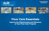 Floor Care Essentials - Procter & GambleFloor Finish Selection “ Burnishable” Finishes • Designed for “polishing” • Lower wear resistance (with exceptions) • More “scrub