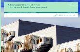 Management of the Holyrood building · PDF file 1. The subject of my report is the management of the project to provide the new Scottish Parliament building (the Holyrood project):