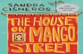 The House on Mango Street - ENGLISH 11 · The House on Mango Street by Sandra Cisneros Contents Introduction The House on Mango Street ... Cartucho, Ermilo Abreu Gomez's Canek, and
