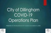 City of Dillingham COVID-19 Operations PlanC84DE958-9EE4-4CFE-90… · Teleconference today with Northline, Peter Pan, Icicle, and Trident Sent Comments. We also had Local Health