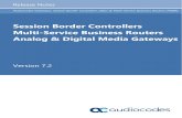 Session Border Controllers Multi-Service Business Routers ... · Session Border Controllers Multi-Service Business Routers Analog & Digital Media Gateways Version 7.2 . Version 7.2